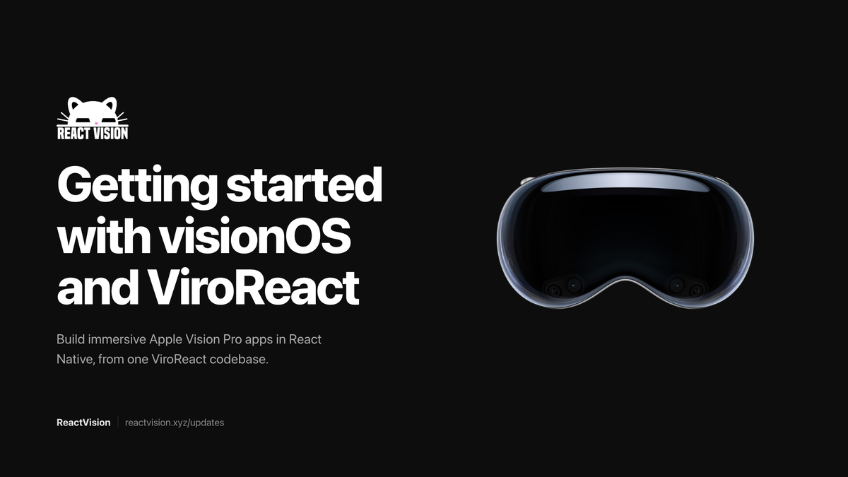 Getting started with visionOS and ViroReact: Apple Vision Pro with ViroReact branding